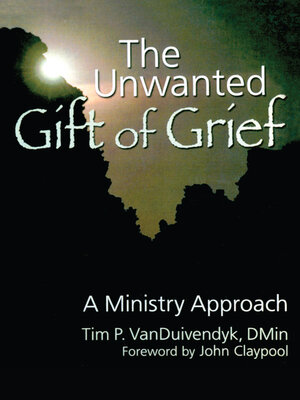cover image of The Unwanted Gift of Grief
